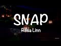 Snap (Lyrics) - Rosa Linn