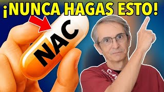 The BIG NAC MISTAKE that no one tells you about and 6 incredible benefits of N-acetylcysteine