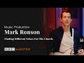 Mark Ronson - Finding Different Voices For The Chords - Music Production – BBC Maestro