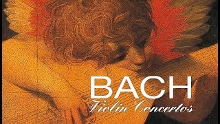 J.S. Bach: The Violin Concertos
