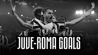 Juventus vs Roma: Top 10 Goals!