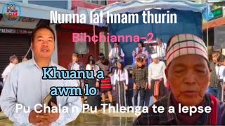 Pu Chala'n Pu Thlenga (Thangkura) te a lepse leh e. Nunna lal hnam bihchianna-2