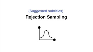 Rejection Sampling & Proof (Sampling technique)