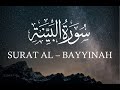 Quran: 98.  Surat Al-Bayyinah (The Clear Proof) - | سورة البينة | - HD