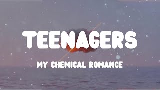 ☁️ My Chemical Romance - Teenagers (Lyrics) ☁️