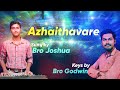 ||Azhaithavarae|| |sung by Joshua moses| |keys by bro Godwin|