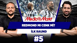 Beşiktaş'ın ilk 11'inde Redmond mı, Cenk Tosun mu olmalı? | Mustafa & Onur | İlk Raund #5