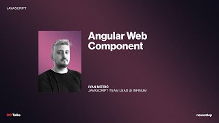 Angular Web Components by Ivan Mitrić