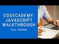 Codecademy Learn Javascript Full Walkthrough