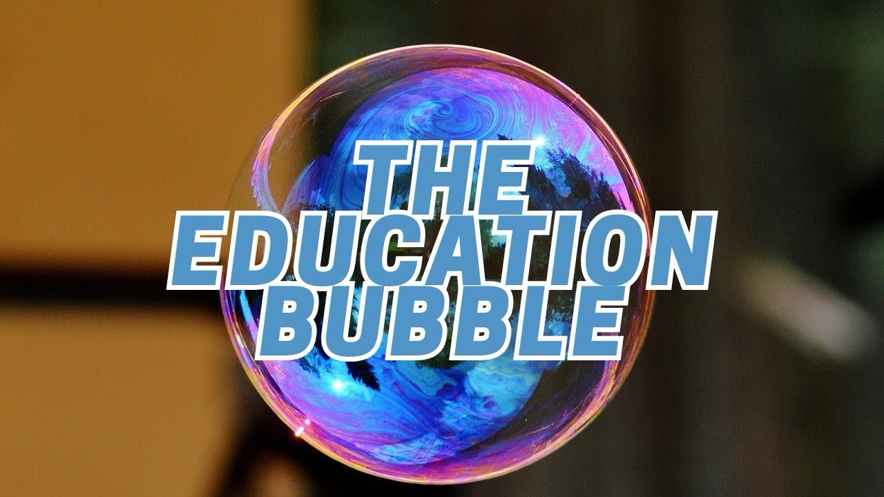 What Is The Education Bubble Prepare Yourself Youtube