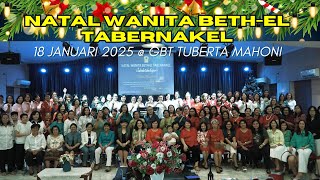 NATAL Wanita Bethel Tabernakel (WBT MPW Jabodetabekapur) - Palungan 18 Januari 2025