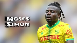 Moses Simon | Skills and Goals | Highlights