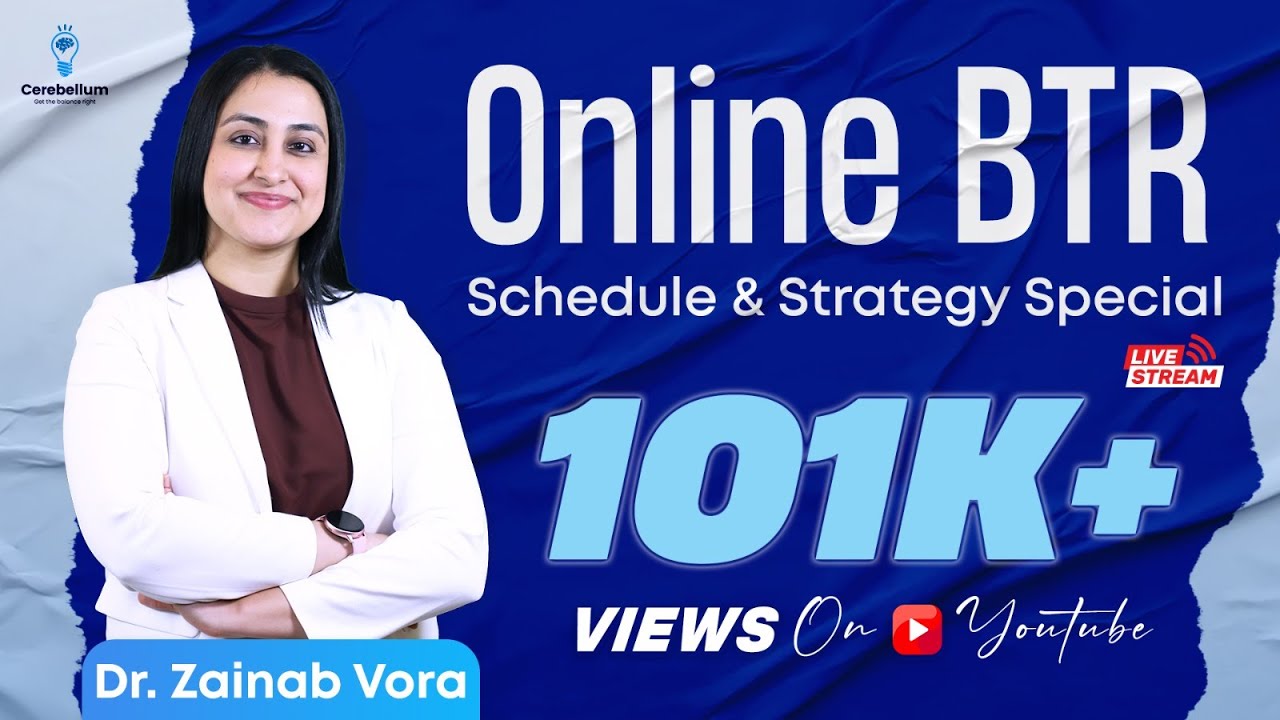 Online BTR - Schedule And Strategy Special By Dr. Zainab Vora ...