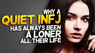 Why A Quiet INFJ Has Always Been A Loner All Their Life