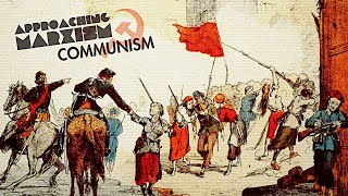 Communism | Approaching Marxism