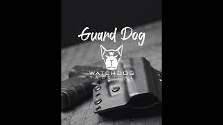 Watchdog Tactical Guard Dog OWB/IWB Holster