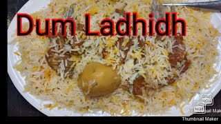 Dum Ladhidh, Banani. Cooking Times