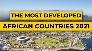 These Are The Top 10 Most Developed Countries In Africa