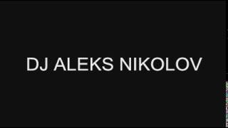 DJ ALEKS NIKOLOV - LIVE@ CLUB PLAZMA 23.01.2015