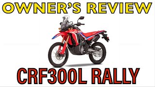 Honda CRF300L Rally Owner's First Test and Review