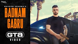 Badnam Gabru | GTA Video | Masoom Sharma | Manisha Sharma | New Haryanvi Songs Haryanavi 2022