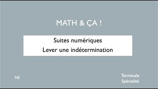 Suites numériques: lever une indétermination