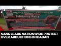 NANS, NUT & Labour Take Over Ibadan Demanding Kidnap Victims’ Rescue