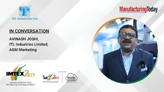 #IMTEX2025 | Avinash Joshi, ITL Industries Limited, AGM Marketing