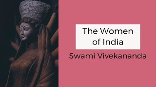 Swami Vivekananda on the Women of India