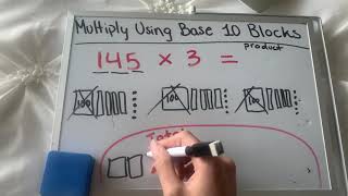 Multiplication Using Base 10 Blocks