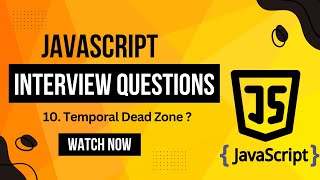 Understanding the Temporal Dead Zone in JavaScript | LearnCodeWithGK | Interview Prep 2024