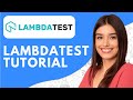 Lambdatest Tutorial for Beginners (2026) How to Use Lambdatest + Demo