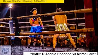 “BMB2 D’Angelo Hopgood vs Marco Lara”