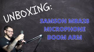 Samson MBA28 Microphone Boom Arm | An Unboxing and the Future of my Channel