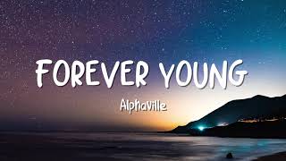 Alphaville - Forever Young (  Lyrics )