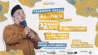 Tadabbur QS. Al - Jinn (ayat 1-10): Ustadz Sinyo Hendrik [LIVE]