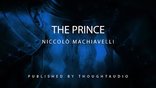 The Prince by Niccolo Machiavelli - Full Audio Book