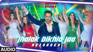 Full Audio: Jhalak Dikhla Jaa Reloaded |The Body | Rishi K, Emraan H |Himesh R, Tanishk B