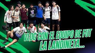 Vlog con los plebes del equipo de futbol de La Landineta ⚽️, Tocó campeonar⚽️🏆🥱