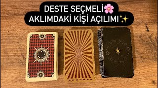 Aklımdaki Kişi Açılımı ✨ Deste Seçmeli🤍