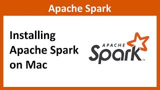 Installing Apache Spark On Mac