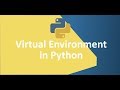 Virtual Environment in Python