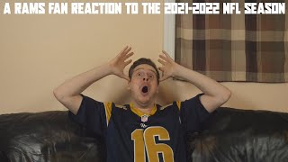 A Rams Fan Reaction to the 2021-2022 NFL Season (Super Bowl 56 Champions)