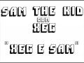 sam the kid - XEG & SAM