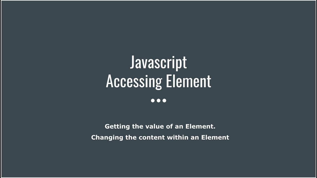 How To Get Value Of Textbox In Javascript | Accessing Element | Part-3 ...