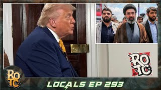 Locals Ep 293: Iran On The Opposite