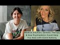 #166 Medical Intuition, Somatic Therapy & How Psychedelics Could Help You Heal with Claire Doherty
