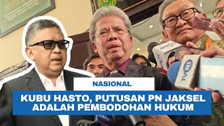 Kekecewaan Hasto Memuncak, Kubu Sekjen PDIP sampai Berani Sindir Putusan PN Jaksel Pembodohan Hukum