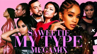 Saweetie - My Type -(All Artist Megamix ft.French Montana, Tiwa Savage, Becky G, City Girls & More)