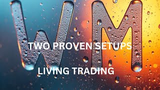 Two Proven Setups to Make a Living Trading | M15 \u0026 H1 Strategies